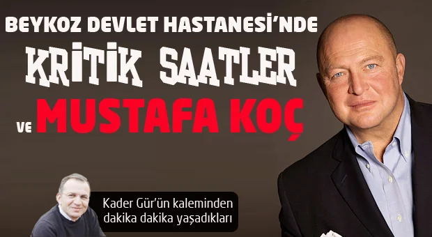 Beykoz Devlet Hastanesi'nde kritik saatler ve Mustafa Koç 1 k JmMLeKOS33